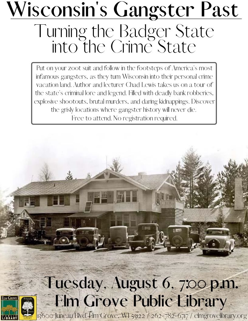 Wisconsin's Gangster Past Friends of Elm Grove Library